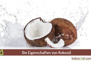 Eigenschaften von Kokosöl