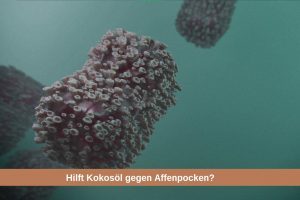 hilft kokosöl bei affenpocken